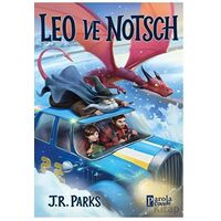 Leo ve Notsch - J. R. Parks - Parola Çocuk