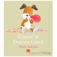 Kipper’ın Doğum Günü - Mick Inkpen - Uçan Fil Yayınları