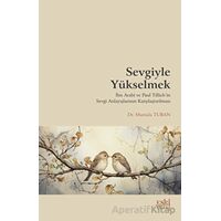 Sevgiyle Yükselmek - Mustafa Turan - Eski Yeni Yayınları