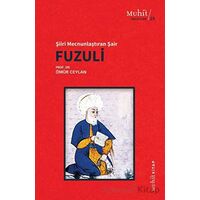 Şiiri Mecnunlaştıran Şair Fuzuli - Kolektif - Muhit Kitap