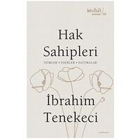 Hak Sahipleri -İbrahim Tenekeci - Muhit Kitap