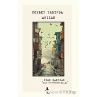 Bir İstanbul Aşığı - Sohbet Tadında Anılar - İzak Barokas - A7 Kitap