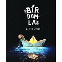 Bir Damla - Merve Özcan - Karavan Çocuk Yayınları