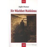 Bir Müebbet Mahkumu - Saffet Duman - İzan Yayıncılık