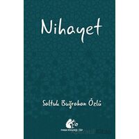 Nihayet - Saltuk Buğrahan Özlü - Meşe Kitaplığı