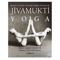 Jivamukti Yoga - Sharon Gannon - Yeni İnsan Yayınevi