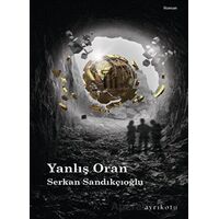 Yanlış Oran - Serkan Sandıkçıoğlu - Ayrıkotu Yayınları