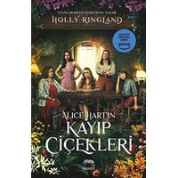 Alice Hartın Kayıp Çiçekleri - Holly Ringland - Yabancı Yayınları