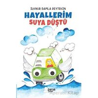 Hayallerim Suya Düştü - İlknur Damla Beytekin - Parya Kitap