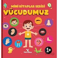 Vücudumuz - Mini Kitaplar Serisi - Kolektif - Yeti Kitap