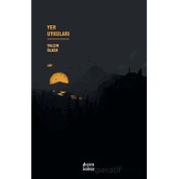 Yer Uykuları - Yalçın Ülker - Çıra Yayınları