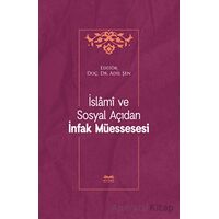 İslami ve Sosyal Açıdan İnfak Müessesesi - Adil Şen - Kitabe Yayınları
