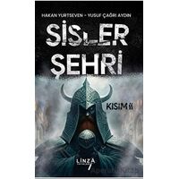 Sisler Şehri II. Kısım - Yusuf Çağrı Aydın - Linza Yayınları