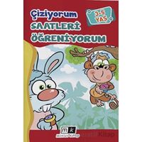 Çiziyorum Saatleri Öğreniyorum 3-5 yaş - Mahmut Yılmaz - Mirhan Kitap