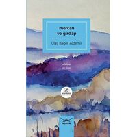 Mercan ve Girdap - Ulaş Bager Aldemir - Heyamola Yayınları