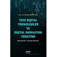 Yeni Dijital Teknolojiler ve Dijital İnovasyon Yönetimi - Zümrüt Ecevit Satı - Der Yayınları