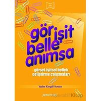 Gör İşit Belle Anımsa - Yeşim Kesgül Sercan - Pencere Sağlık Eğitim Yayınları