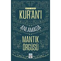 Kur’an’ı Anlamada Mantık Örgüsü - Aziz Diri - Ortak Akıl Yayınları