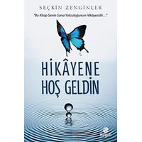 Hikayene Hoş Geldin - Seçkin Zenginler - Hayat Yayınları