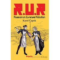 R.U.R Rossum’un Evrensel Robotları - Karel Capek - BilgeSu Yayıncılık