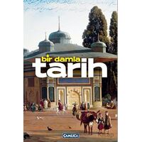 Bir Damla Tarih - Yasin Özkan - Çamlıca Basım Yayın