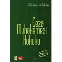 Ceza Muhakemesi Hukuku - Yener Ünver - Adalet Yayınevi