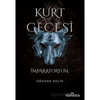 Kurt Gecesi-İmparatoryum - Gökhan Çelik - Yediveren Yayınları