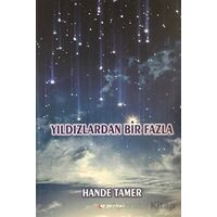 Yıldızlardan Bir Fazla - Hande Tamer - Ay Yayınları