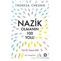 Nazik Olmanın 100 Yolu - Theresa Cheung - Orenda