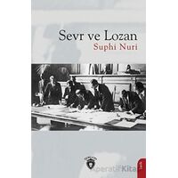 Sevr ve Lozan - Suphi Nuri - Dorlion Yayınları