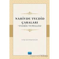 Nahivde Tecdid Çabaları - Teorik Temeller - Muhammet Çelik - Nobel Akademik Yayıncılık