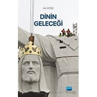 Dinin Geleceği - Ali Köse - Nobel Akademik Yayıncılık