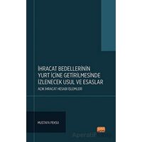ihracat Bedellerinin Yurt İçine Getirilmesinde İzlenecek Usul ve Esaslar: Açık İhracat Hesabı İşleml