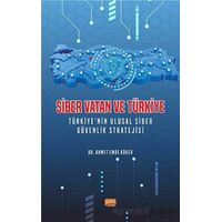 Siber Vatan ve Türkiye - Ahmet Emre Köker - Nobel Bilimsel Eserler