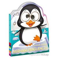 Fırıldak Gözler - Merhaba Penguencik - Kolektif - Beta Kids