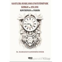 Saatleri Ayarlama Enstitüsü’nde Kurgu ve Anlam: Kontrpuan ve Parodi