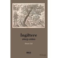 İngiltere 1603-1660 - Sinan Gül - Gece Kitaplığı