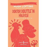 Doktor Dolittleın Hikayesi - Kısaltılmış Metin - Hugh Lofting - İş Bankası Kültür Yayınları