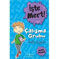 İşte Mert! – Çalışma Grubu – Yardım İstemek - Sally Rippin - İş Bankası Kültür Yayınları