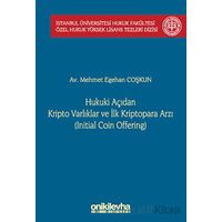 Hukuki Açıdan Kripto Varlıklar ve İlk Kriptopara Arzı (Initial Coin Offering) İstanbul Üniversitesi