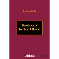 Gemilerin İhtiyati Haczi - Onur Yılmaz - On İki Levha Yayınları