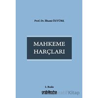 Mahkeme Harçları - İlhami Öztürk - On İki Levha Yayınları