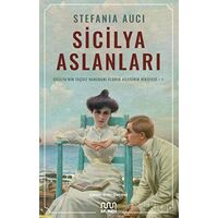 Sicilya Aslanları: Sicilyanın Taçsız Hanedanı Florio Ailesinin Hikâyesi-I - Stefania Auci - Mundi