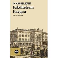 Fakültelerin Kavgası - Immanuel Kant - Vakıfbank Kültür Yayınları
