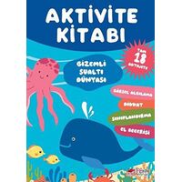 Aktivite Kitabı: Gizemli Sualtı Dünyası - Kolektif - The Kitap Çocuk