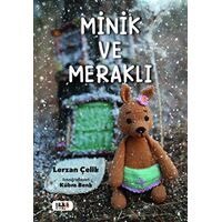 Minik ve Meraklı - Lerzan Çelik - Tilki Kitap
