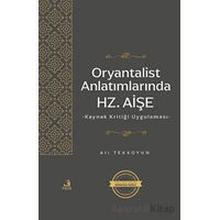 Oryantalist Anlatımlarında Hz. Aişe - Ali Tekkoyun - Fecr Yayınları