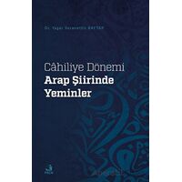 Cahiliye Dönemi Arap Şiirinde Yeminler - Yaşar Seracettin Baytar - Fecr Yayınları