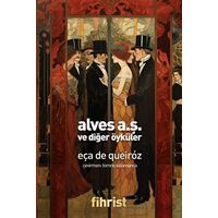 Alves A.Ş. ve Diğer Öyküler - Eça De Queiroz - Fihrist Kitap