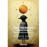 Hans Huckebein: Talihsiz Kuzgun - Wilhelm Busch - Fihrist Kitap